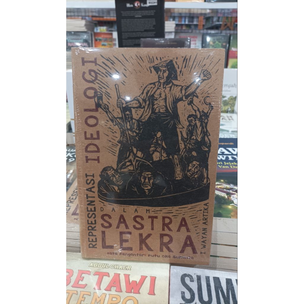 REPRESENTASI IDEOLOGI DALAM SASTRA LEKRA