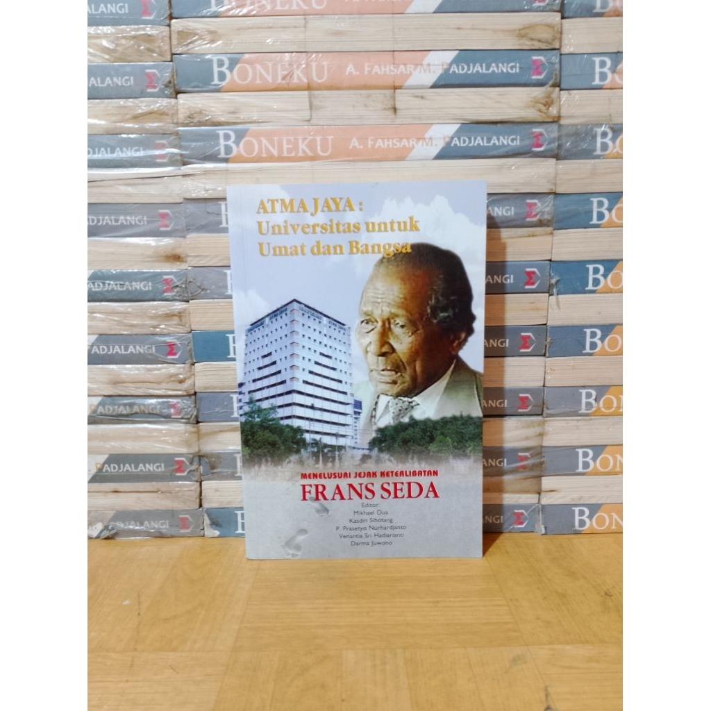 BUKU ORIGINAL - AYMAJAYA UNIVERSITAS UNTUK UMAT DAN BANGSA MENELUSURI JEJAK KETERLIBATAN FRANS SEDA