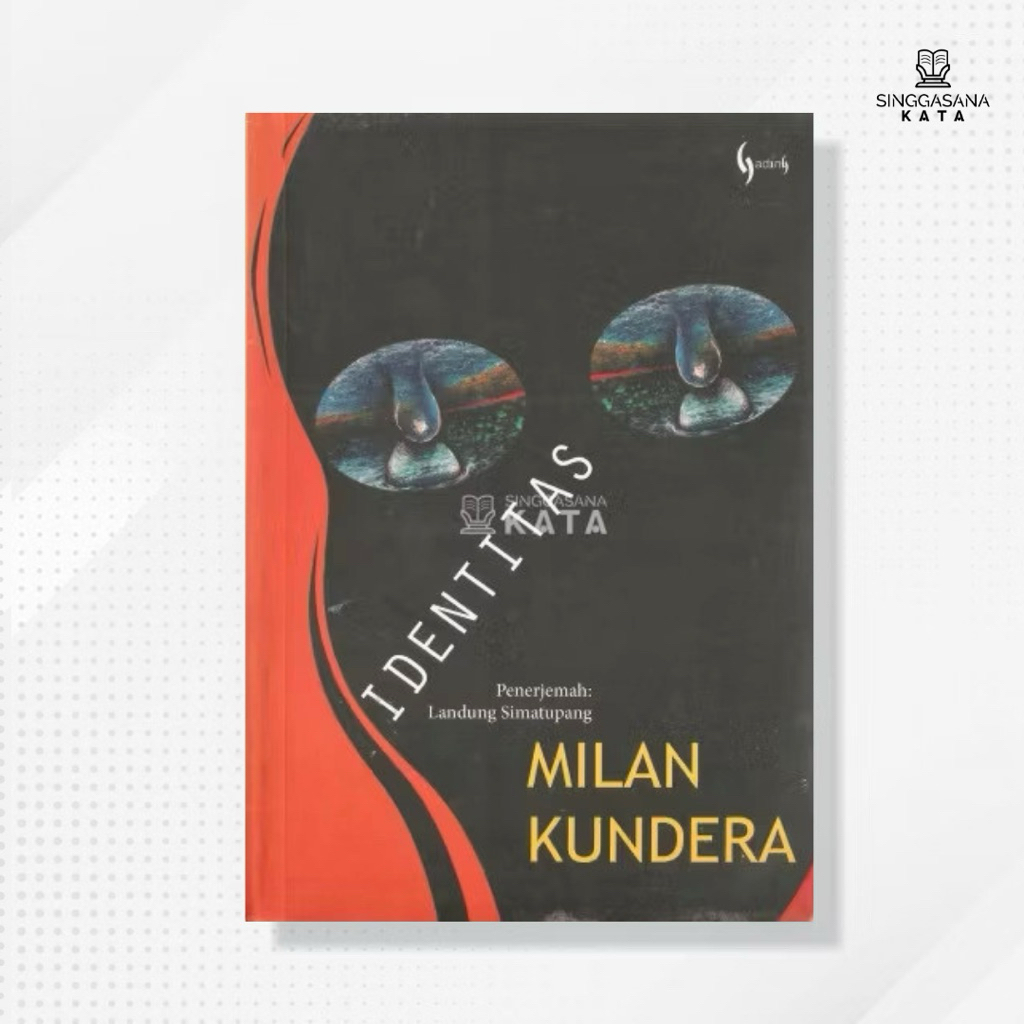 Buku Novel Identitas - Milan Kundera - Gading