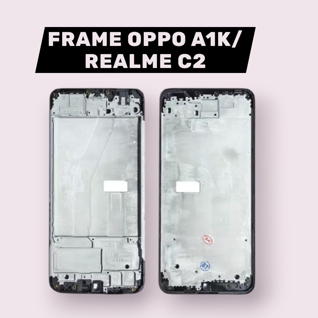 FRAME TULANG TENGAH OPPO A1K/REALME C2 TATAKAN LCD HP SET ORI NEW