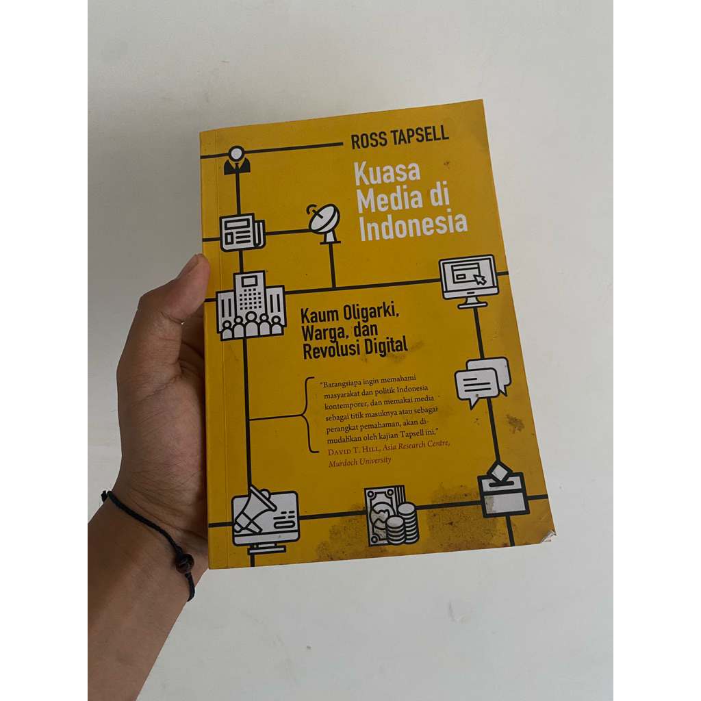 [BEKAS] Kuasa Media di Indonesia: Kaum Oligarki, Warga, dan Revolusi Digital - Ross Tapsell - Marjin