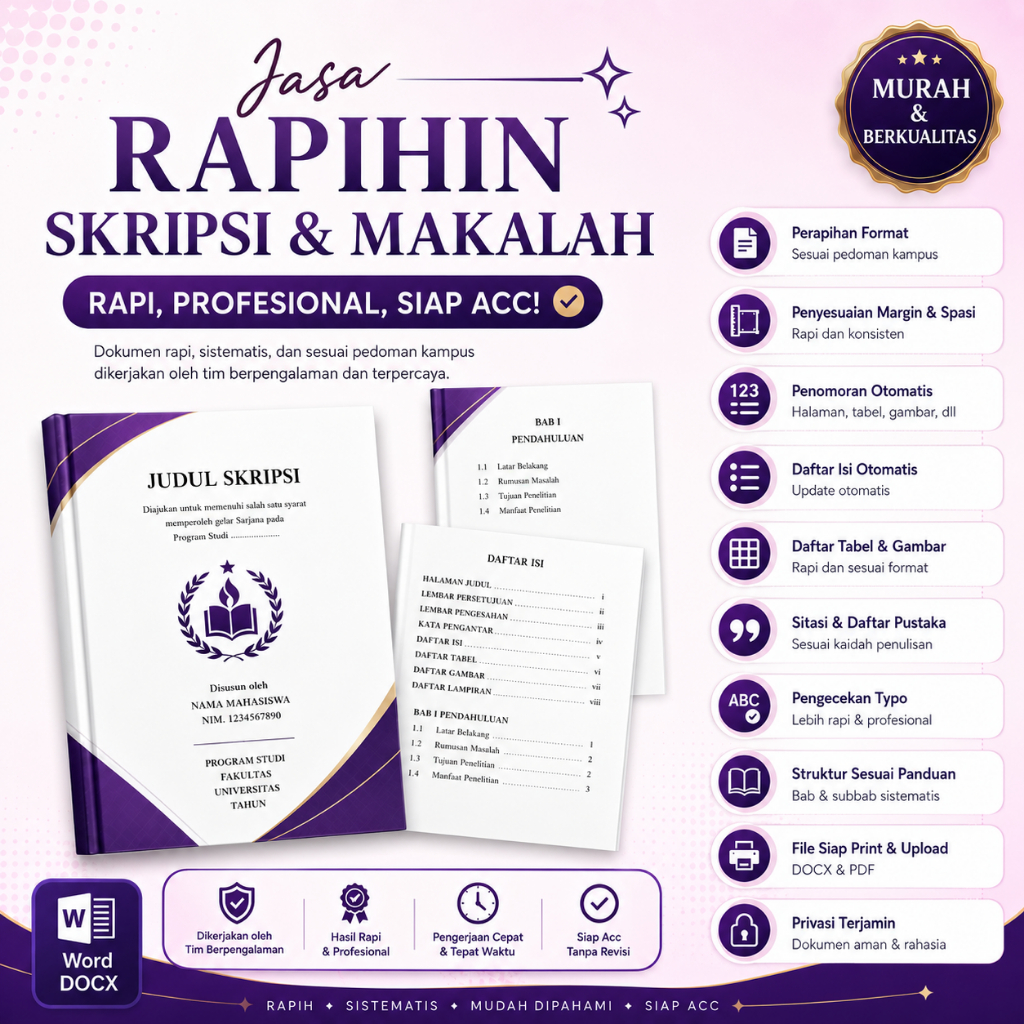 Jasa Rapihin Skripsi & Makalah Profesional | Perapihan Format Skripsi | Edit Margin Spasi Penomoran 