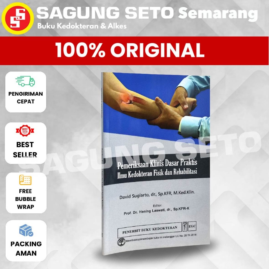 BUKU PEMERIKSAAN KLINIS DASAR PRAKTIS ILMU KEDOKTERAN FISIK DAN REHABILITASI - DAVID SUGIARTO