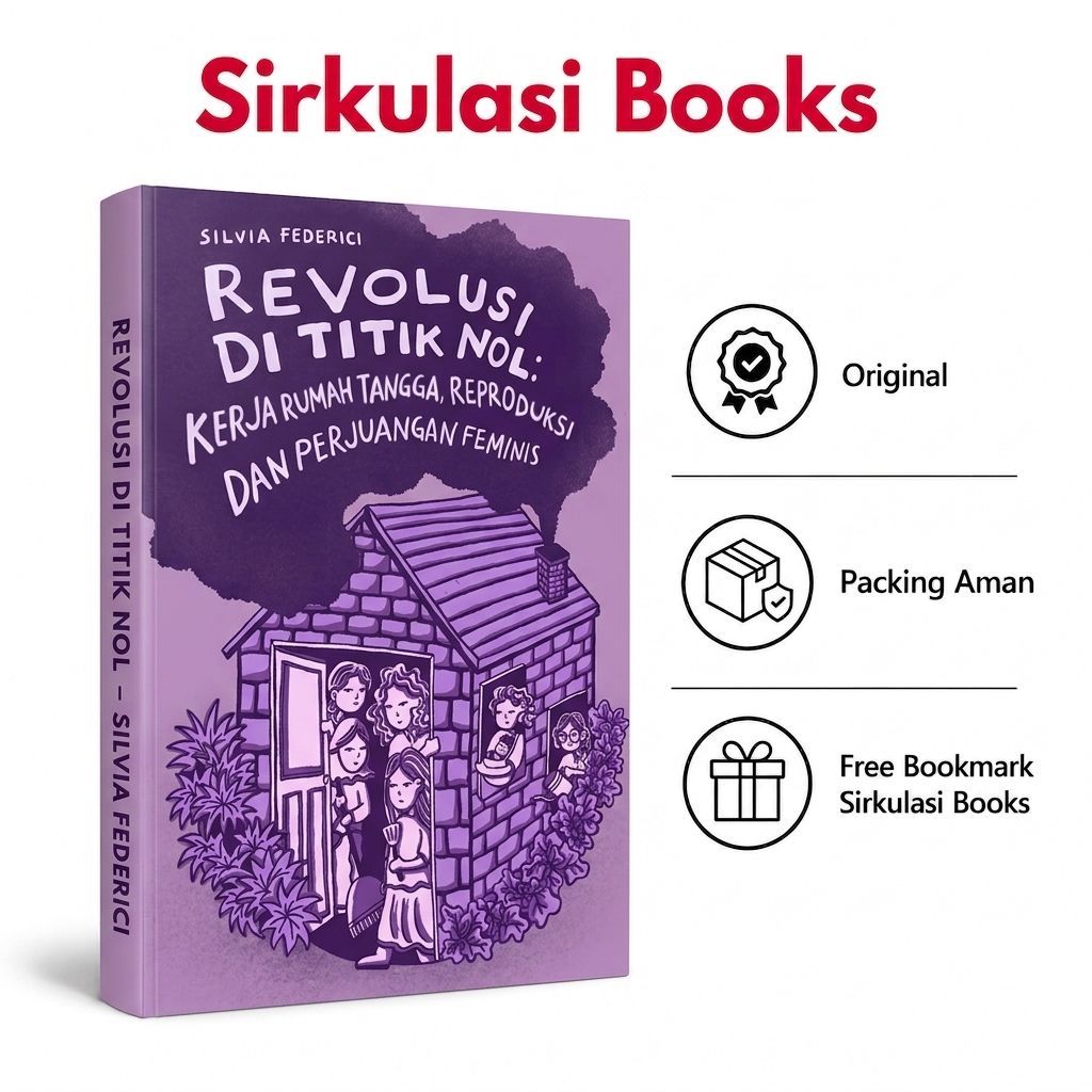 Buku Silvia Federici – Revolusi di Titik Nol: Kerja Rumah Tangga, Reproduksi dan Perjuangan Feminis 