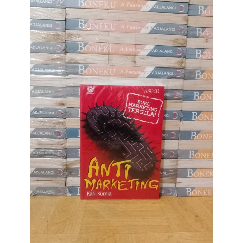 BUKU ORIGINAL - ANTI MARKETING BUKU MARKETING TERGILA