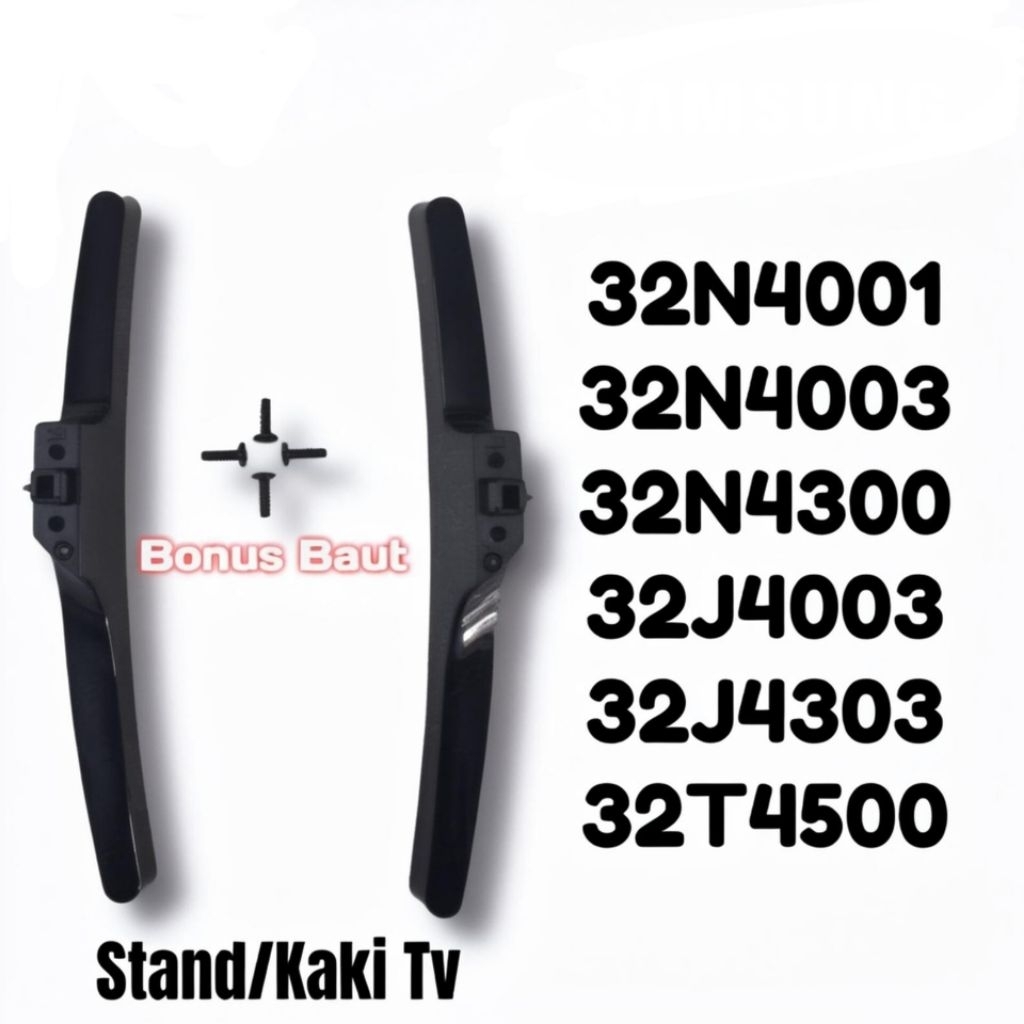 KAKI TV SAMSUNG UA32N4001AK UA32N4003AK UA32T4500AK UA32J4303AK UA32J4003AK UA32N4300AK
