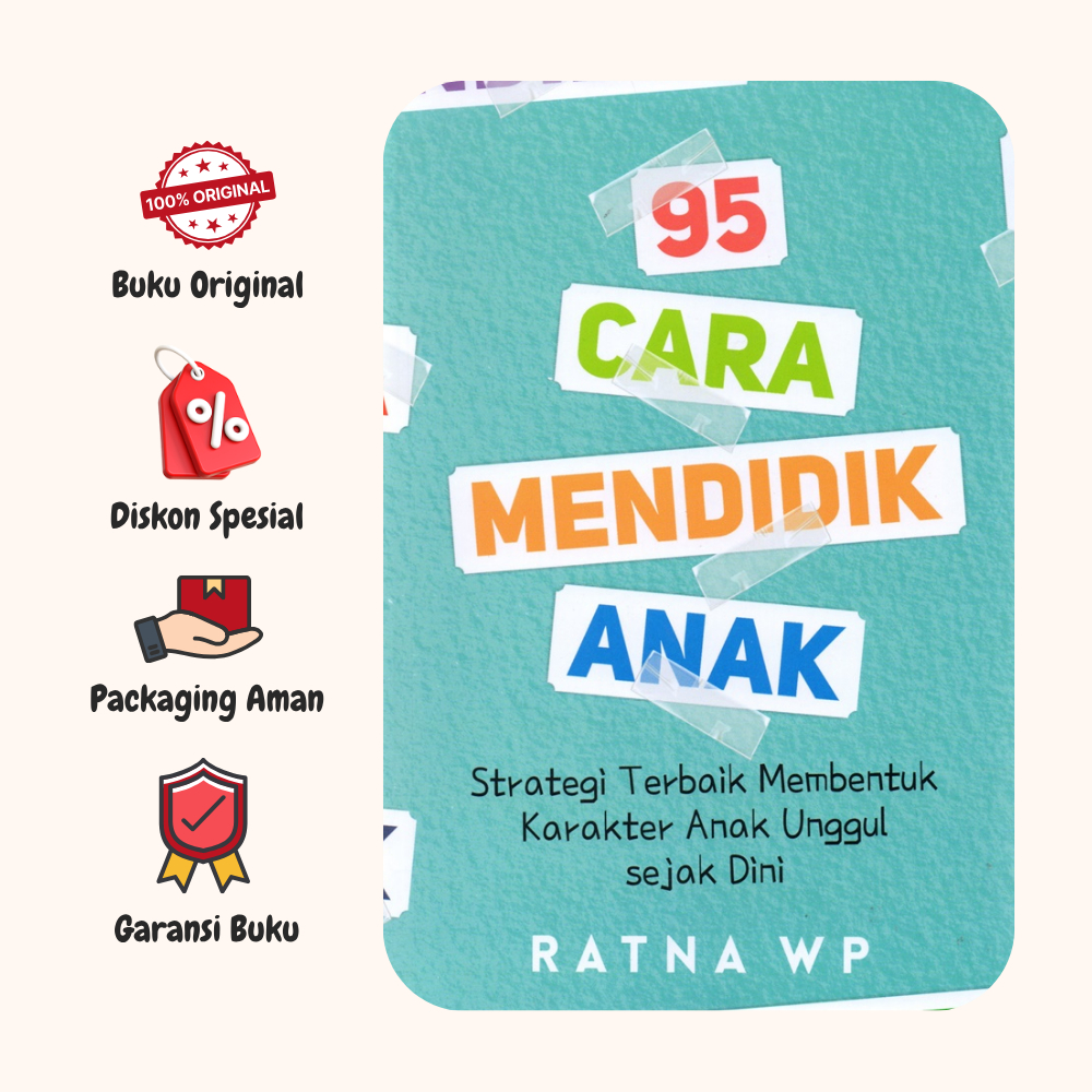 BUKU 95 CARA MENDIDIK ANAK - RATNA WP - PARENTING - ORIGINAL - an