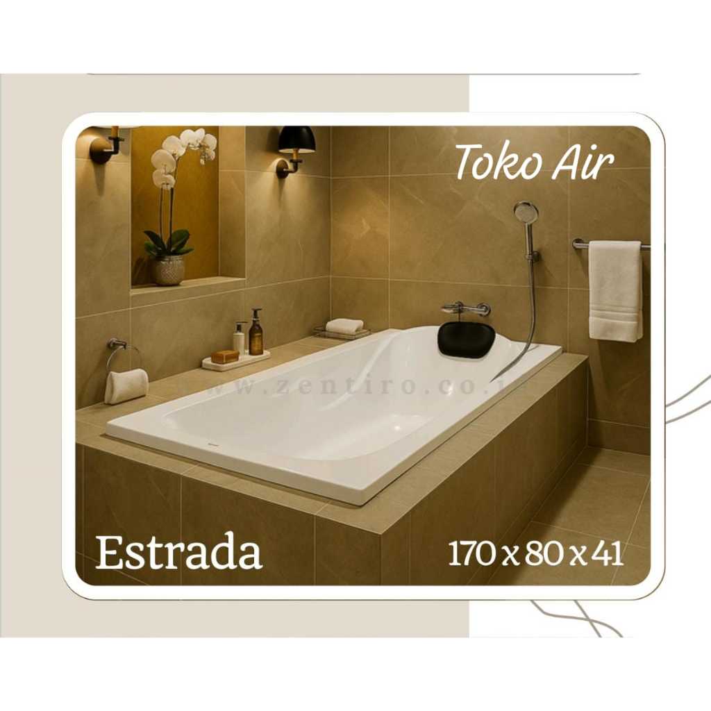 Bathtub ZENTIRO Bathtub Tanam Estrada | Bathtub Long 170