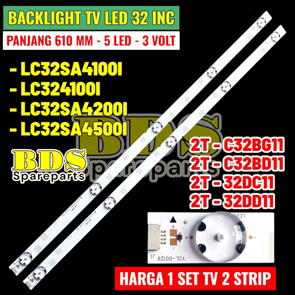 Backlight tv led Sharp 32 inch LC 32SA4100i 324100i 32SA4200I 32SA4500I 2T-C32BG11 2T-C32BD11 2T-32D