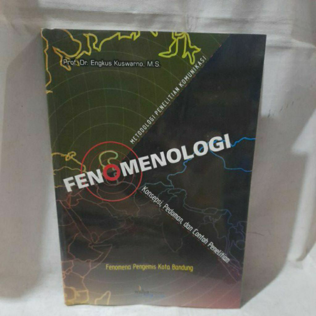 Buku Fenomenologi Metodologi Penelitian Komunikasi Konsepsi Pedoman Dan Contoh Penelitian -Prof. Dr.