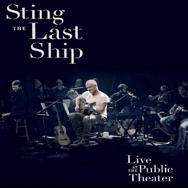 DVD Sting # The Last Ship - Live at The Public Theater 2014 (HD)