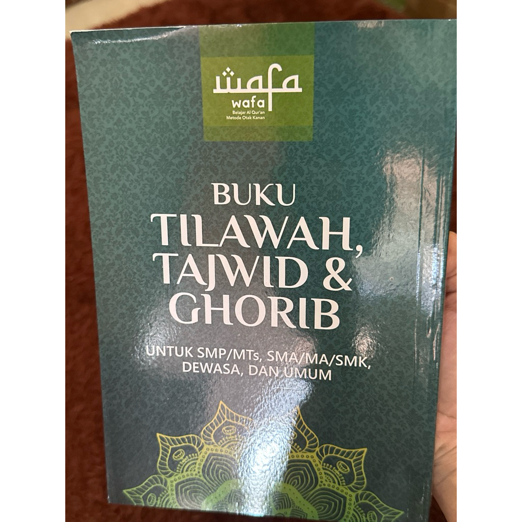 BUKU TILAWAH, TAJWID, DAN GHARIB METODE WAFA (Edisi Revisi 2024)
