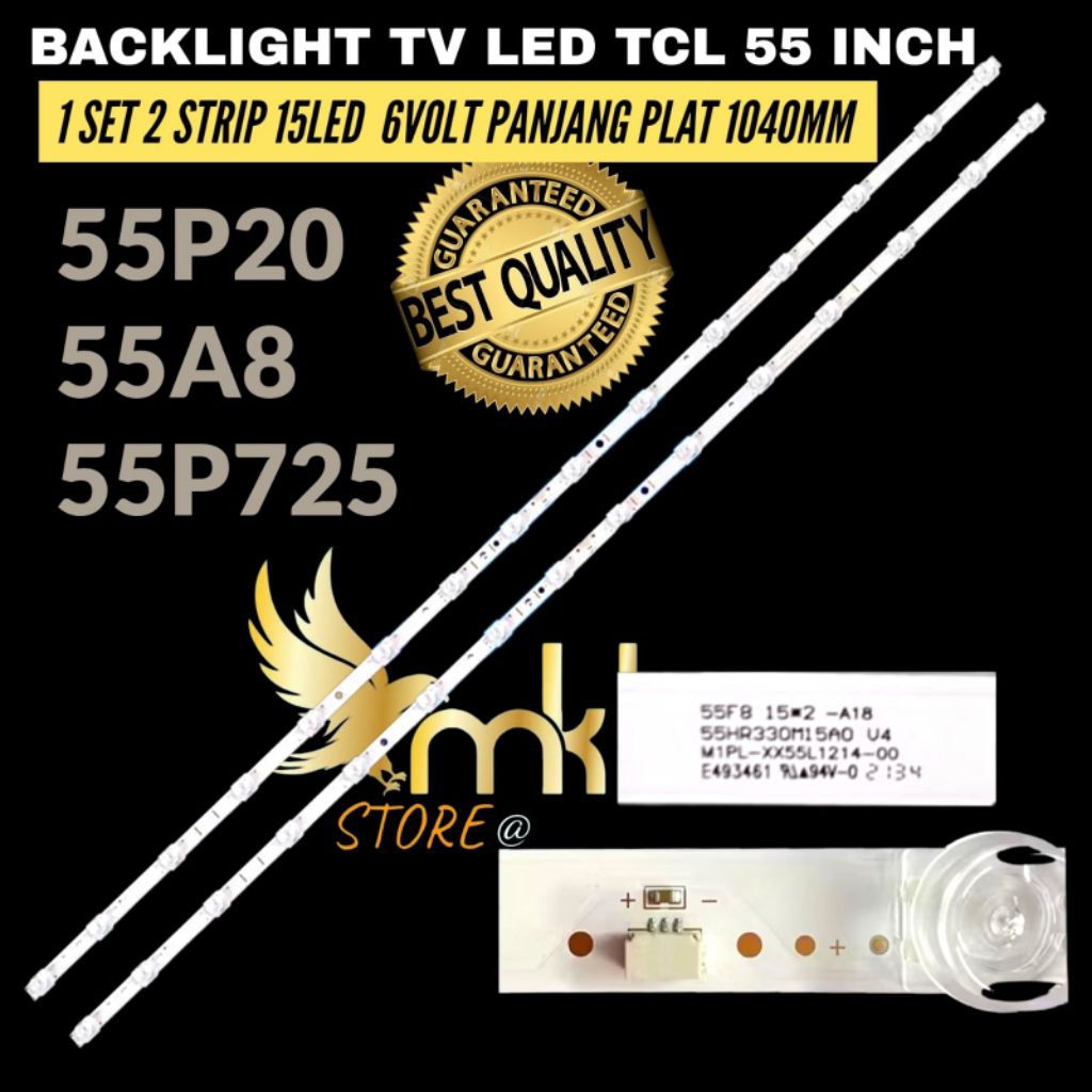 BACKLIGHT TV LED TCL 55 INCH 55P725-55A8-55A20 BACKLIGHT TV TCL 55 INCH