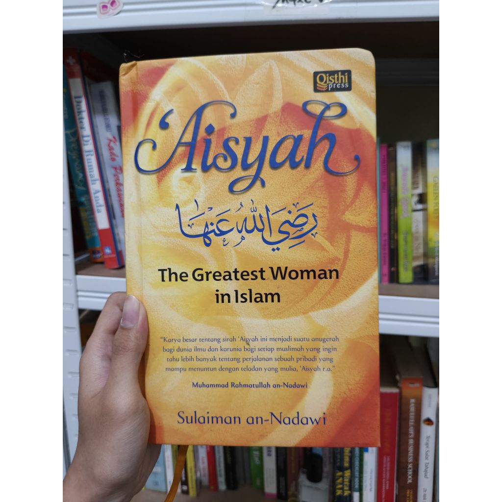 Buku "Aisyah: The Greatest Woman in Islam" || Sulaiman an-Nadawi