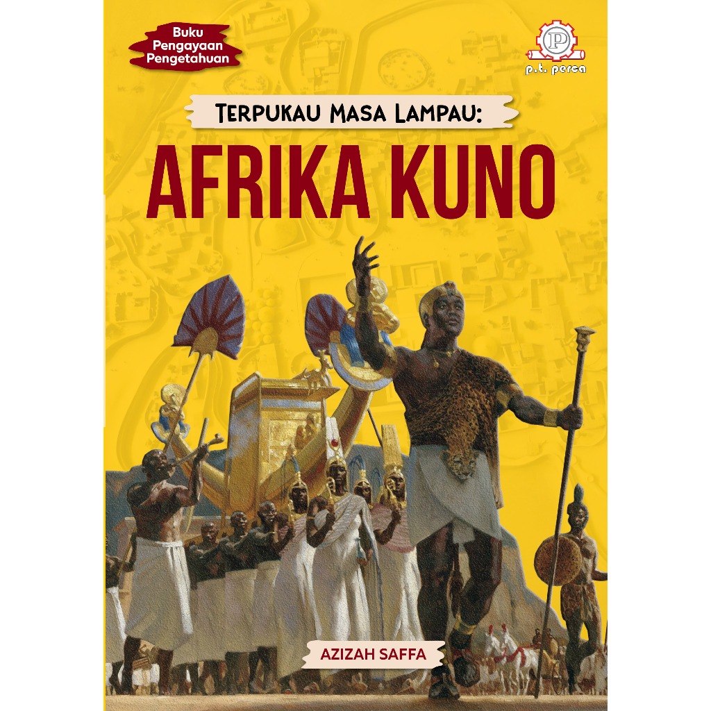 Terpukau masa lampau : Afrika kuno