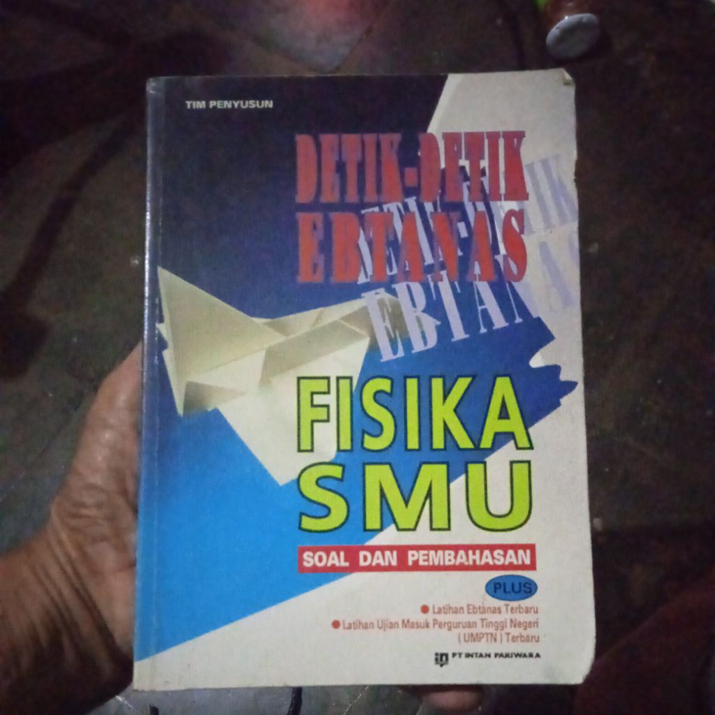 buku Detik - detik Ebtanas Fisika SMU, soal dan pembahasan, buku original jadul