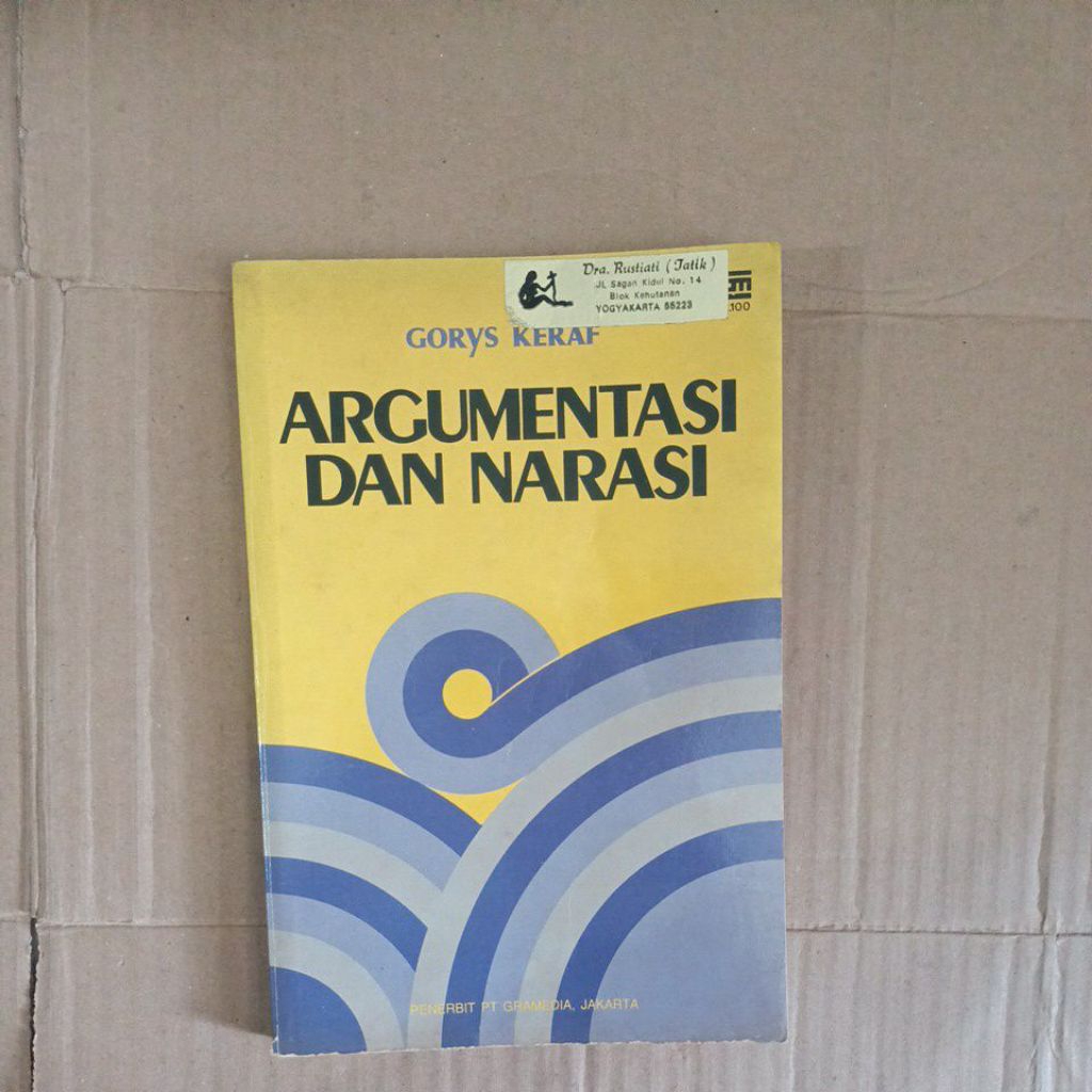 ARGUMENTASI DAN NARASI Oleh GORYS KERAF