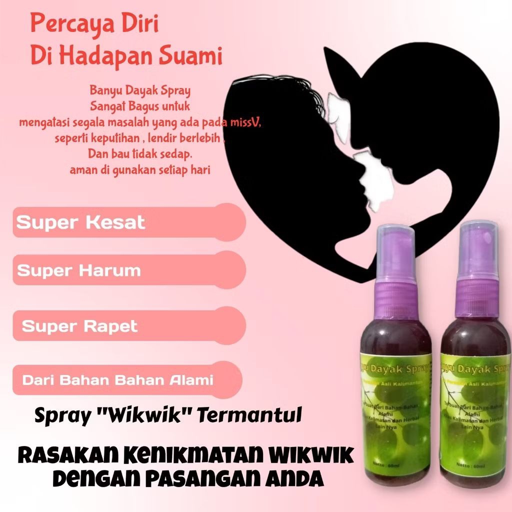 BANYU DAYAK KALIMANTAN SPRAY , SPRAY MISSV , FEMINIME
