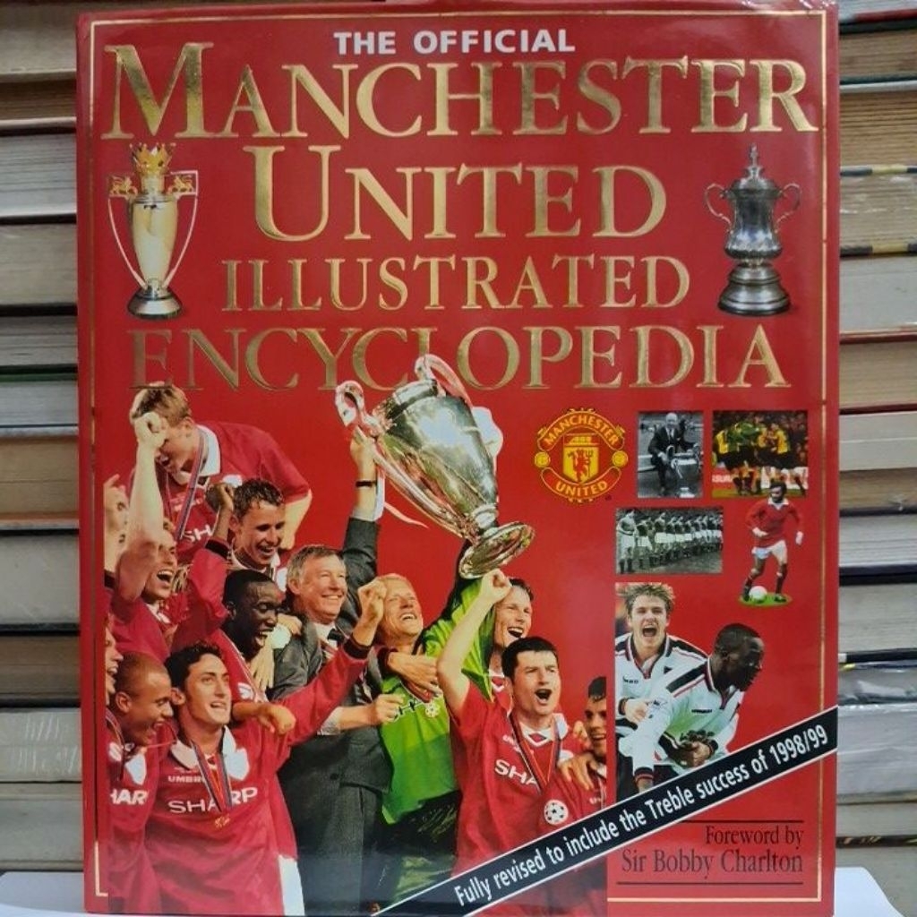 THE OFFICIAL MANCHESTER UNITED ILLUSTRATED ENCYCLOPEDIA