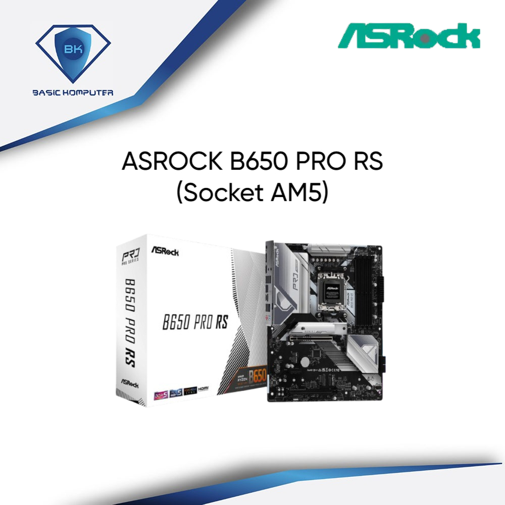 ASROCK B650 PRO RS (Socket AM5)