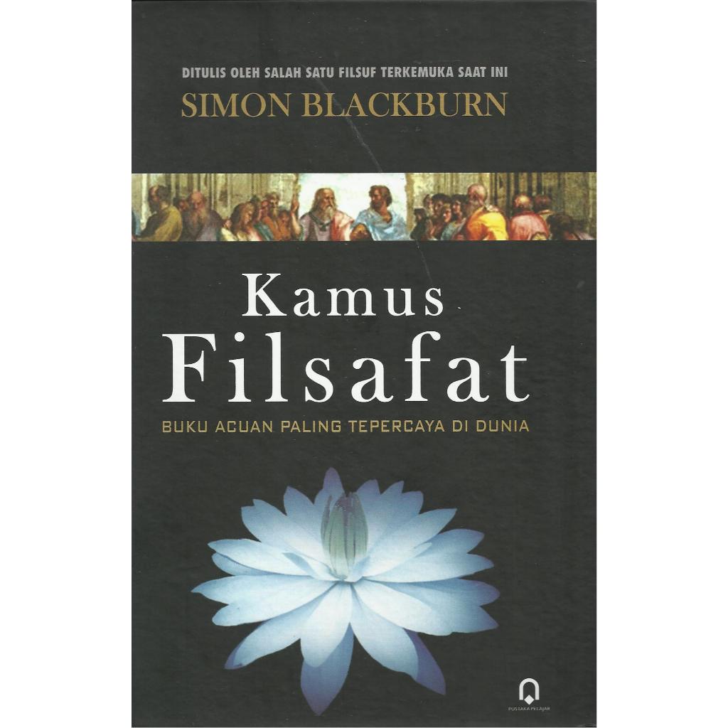 KAMUS FILSAFAT (SOFTCOVER) - SIMON BLACKBURN - PP
