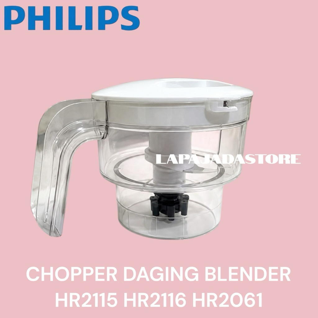 CHOPPER DAGING PHILIPS HR2061,HR2071,HR2115,HR2116