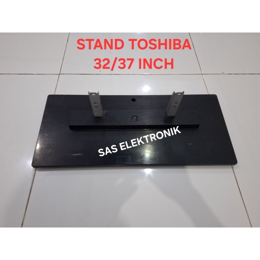 STAND BRACKET KAKI PEDESTAL DUDUKAN TV LCD TOSHIBA 32/37 INCH 32CV500E 32CV500 E 32AV700 37CV500E