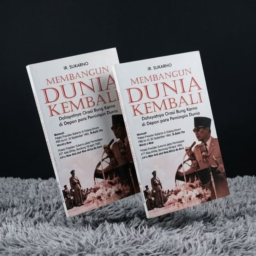 Buku Membangun Dunia Kembali : Dahsyatnya Orasi Bung Karno