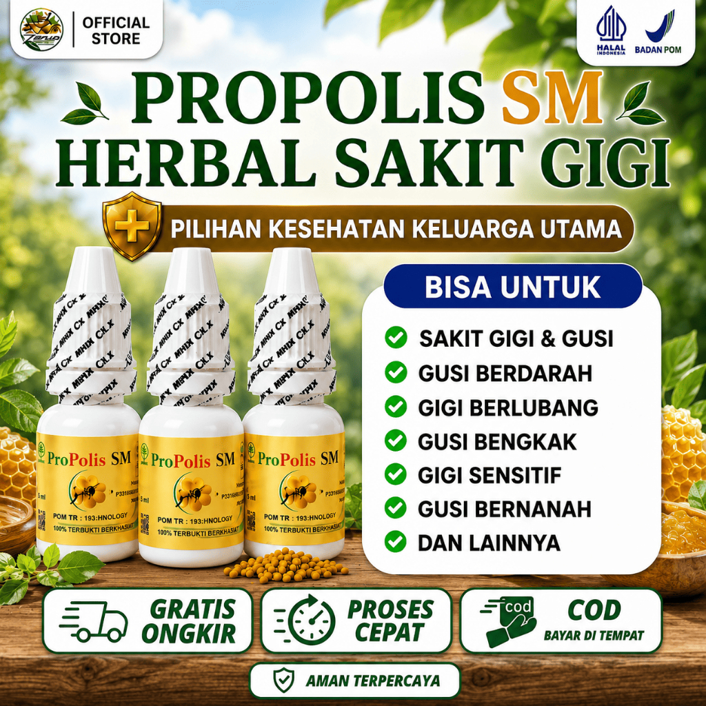 Propolis SM Asli Untuk Gigi Berlubang, Polip Gigi, Abses Gigi dan Radang Gusi