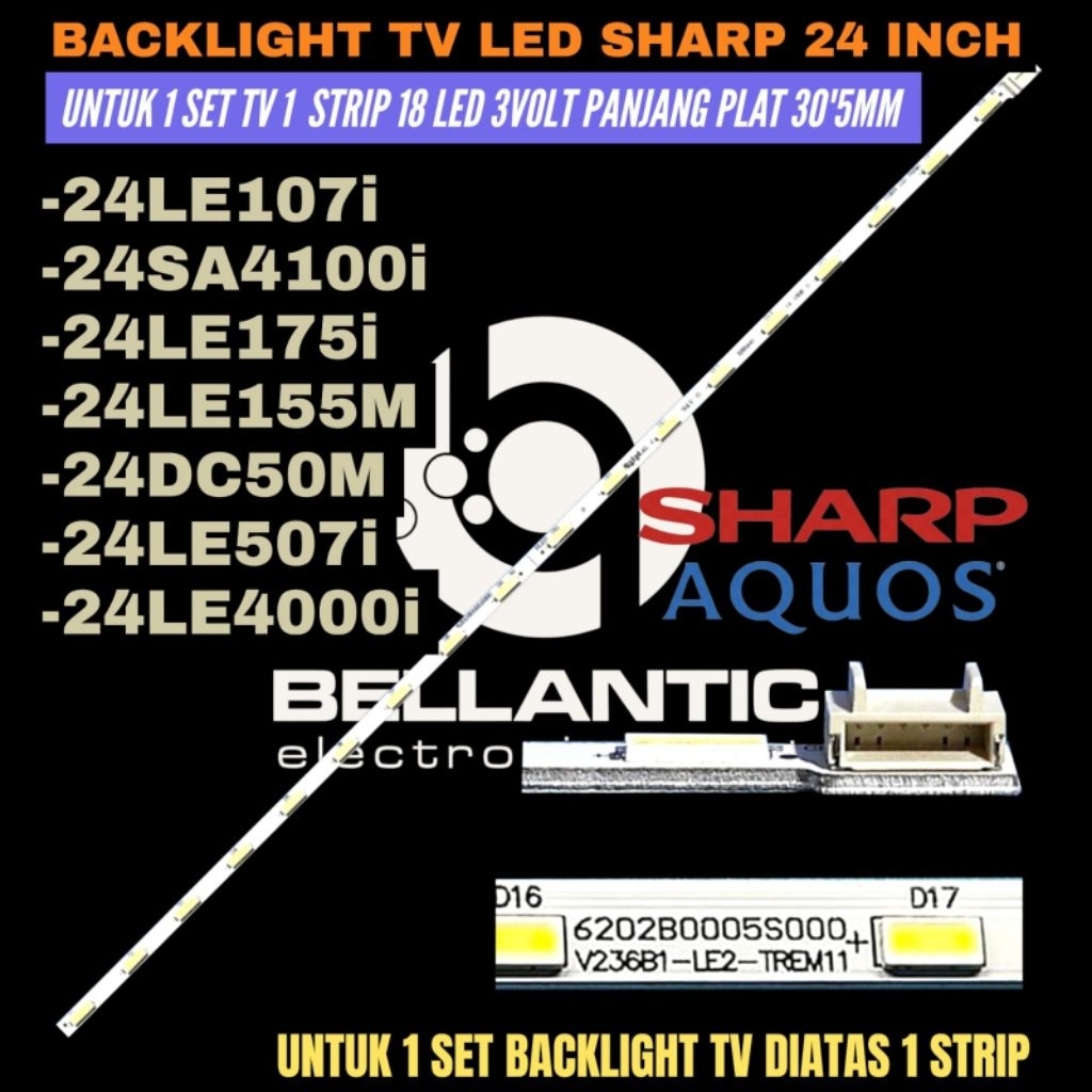 BACKLIGHT TV SHARP 24 INCH 24LE107I- 24SA4100I- 24LE175I- 24LE155M- 24DC50M- 24LE507I- 24LE40001 BAC
