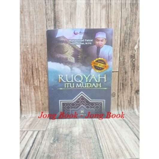 Ruqyah Itu Mudah Karya Ustadz Muhammad Faizar Hidayatullah
