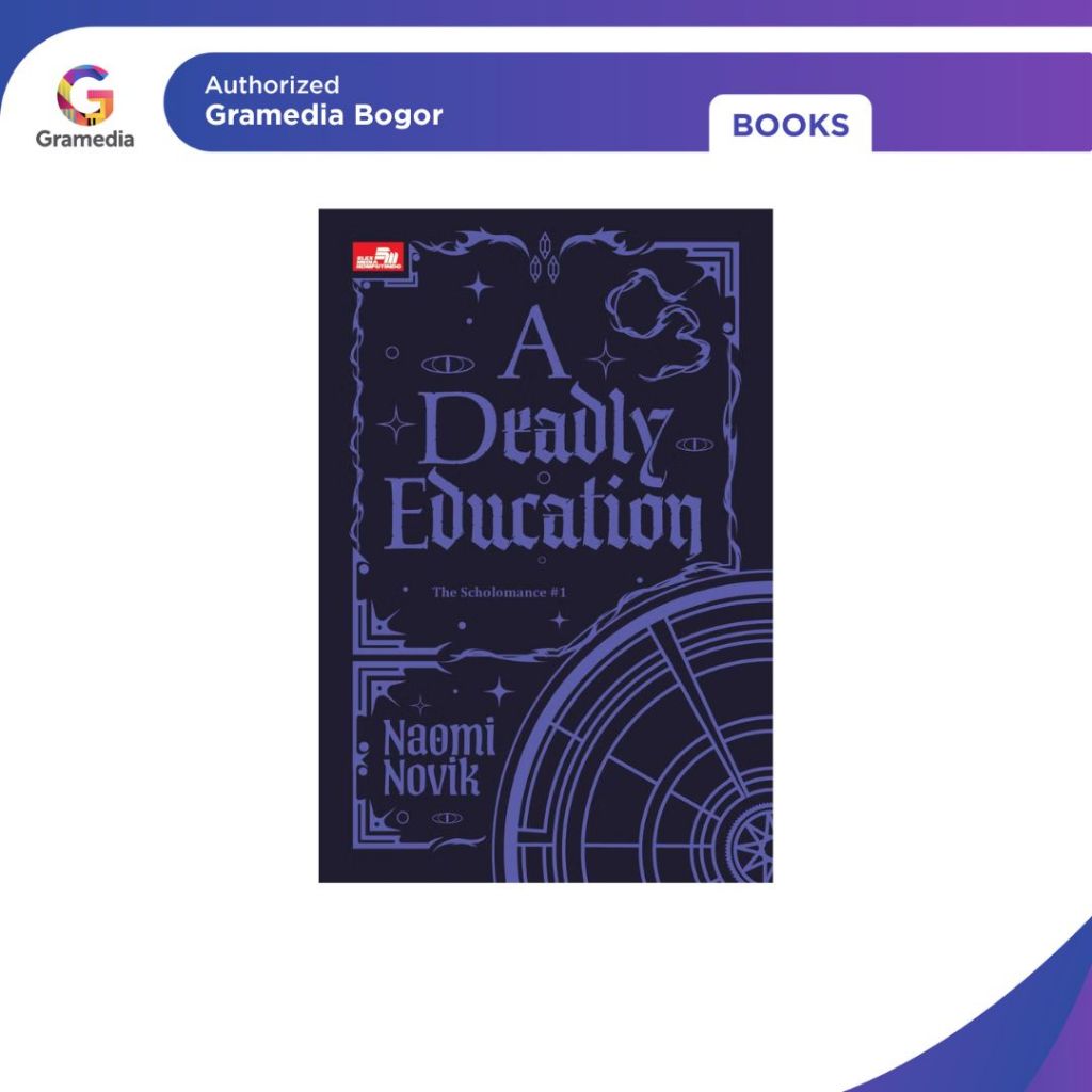 Gramedia Bogor - Buku A Deadly Education (The Scholomance #1)