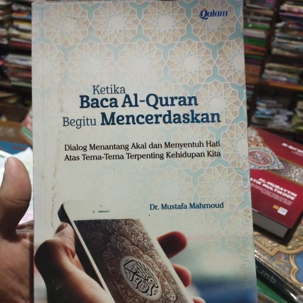 Buku Ketika Baca Al Quran Begitu Mencerdaskan Mustafa Mahmoud /Qalam ORIGINAL