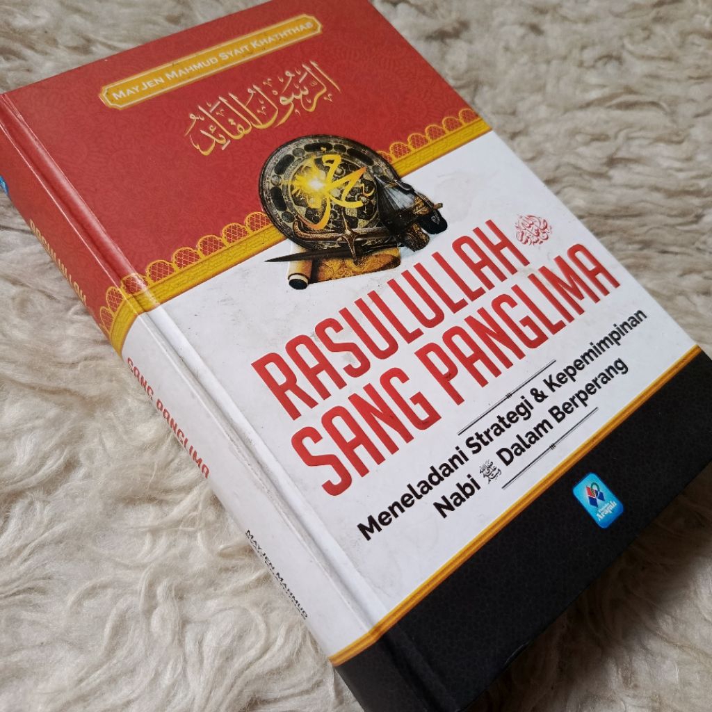 rasulullah sang panglima pustaka arafah strategi kepemimpinan nabi sirah nabawiyah perang nabi