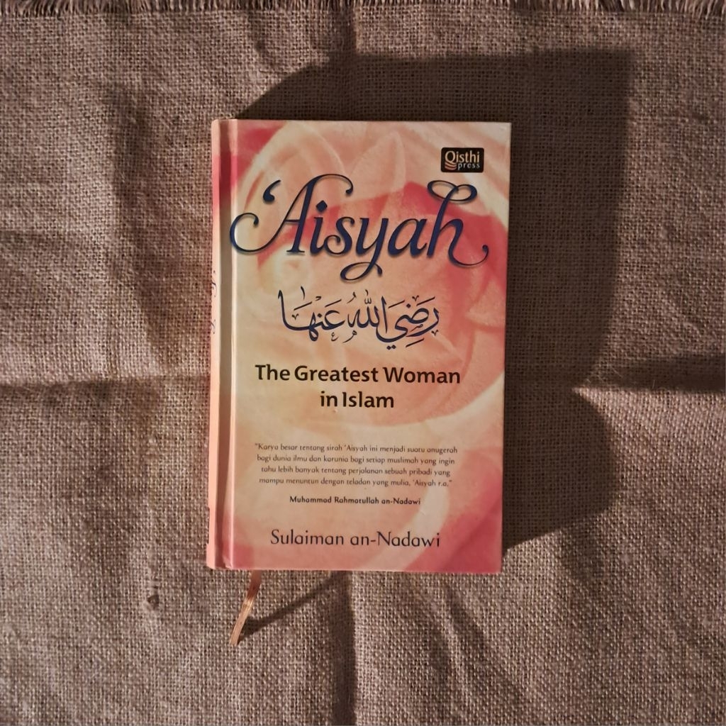 AISYAH THE GREATEST WOMAN IN ISLAM - SULAIMAN AN NADAWI