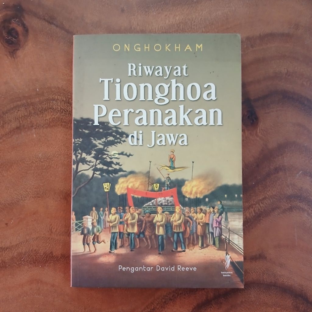 Buku Riwayat Tionghoa Peranakan di Jawa - Onghokham