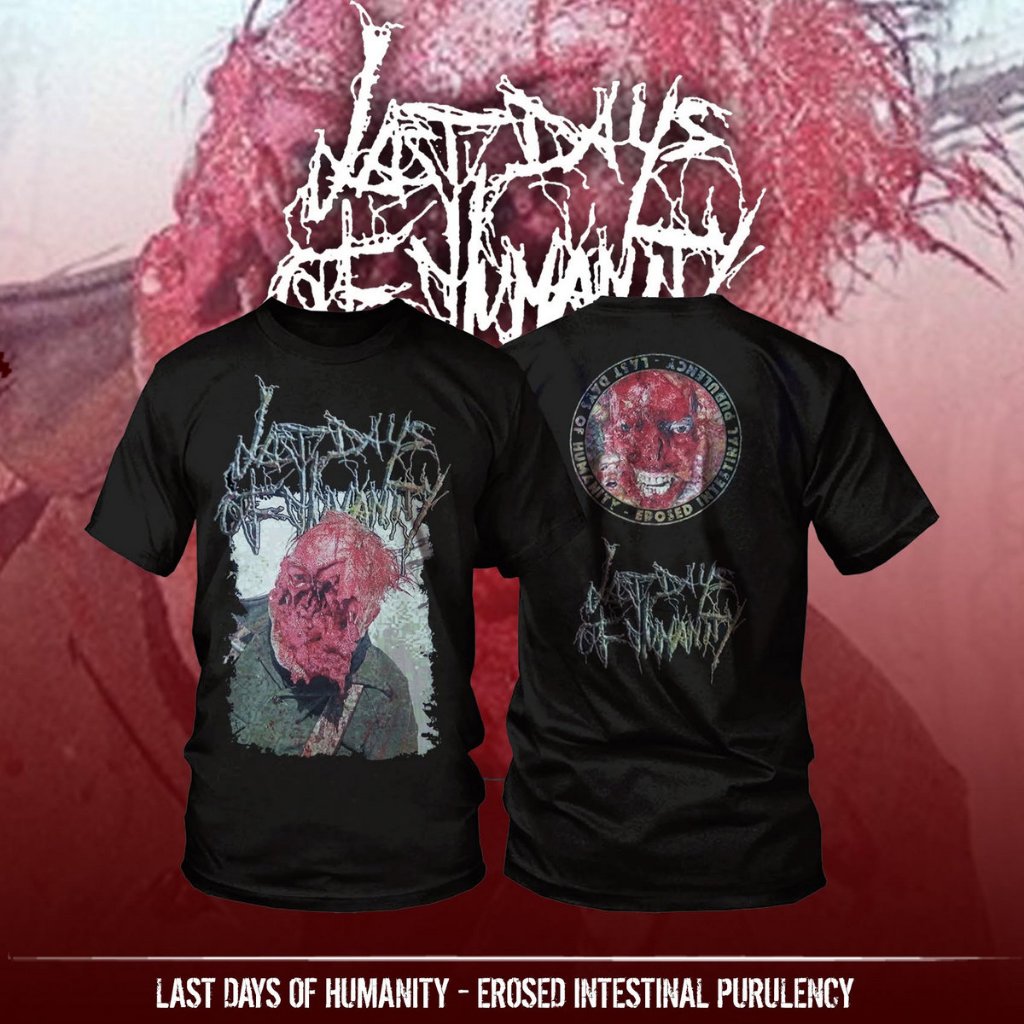 TS - LAST DAYS OF HUMANITY - Erosed Intestinal Purulency