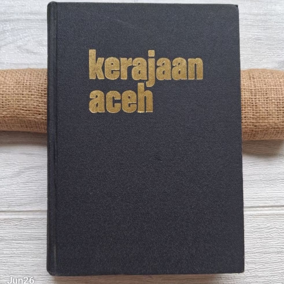 Original Hardcover | Kerajaan Aceh oleh Denys Lombard