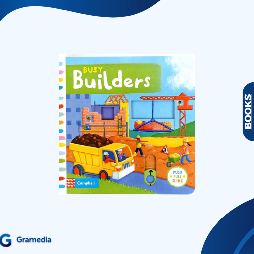 Gramedia Medan - IMPORT BOOK PUSH PULL SLIDE: BUSY BUILDERS (BB) (SSB)