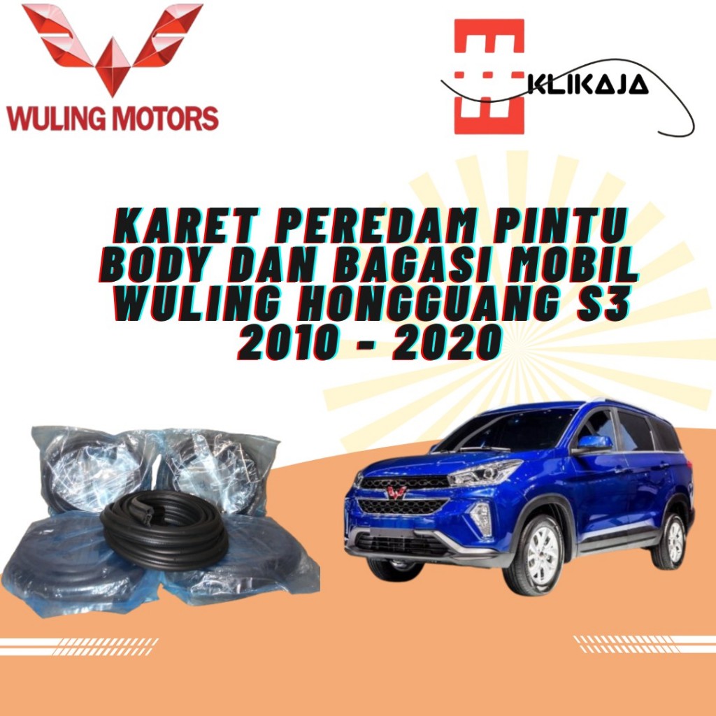 KARET PEREDAM PINTU BODY DAN BAGASI MOBIL WULING HONGGUANG S3 2010 - 2020
