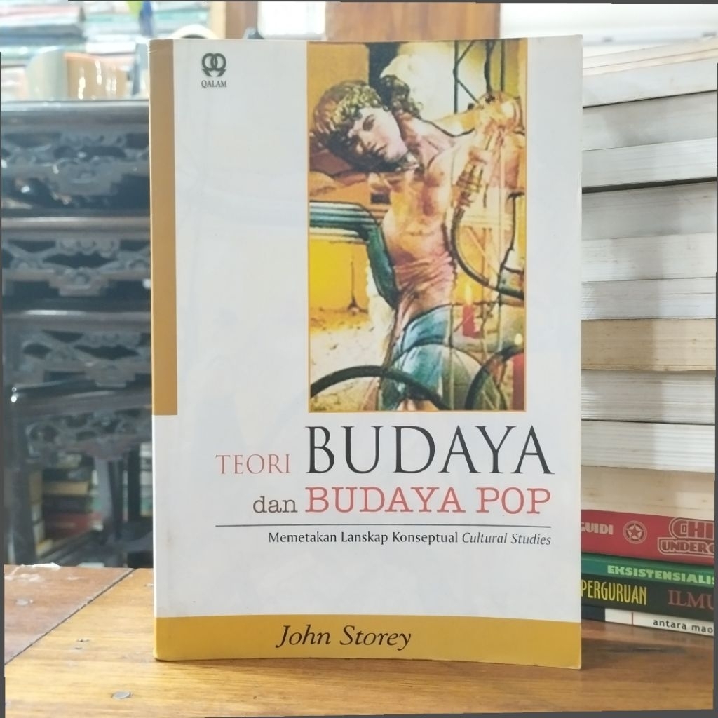 Teori Budaya dan Budaya Pop Konseptual Cultural Studies - John Storey