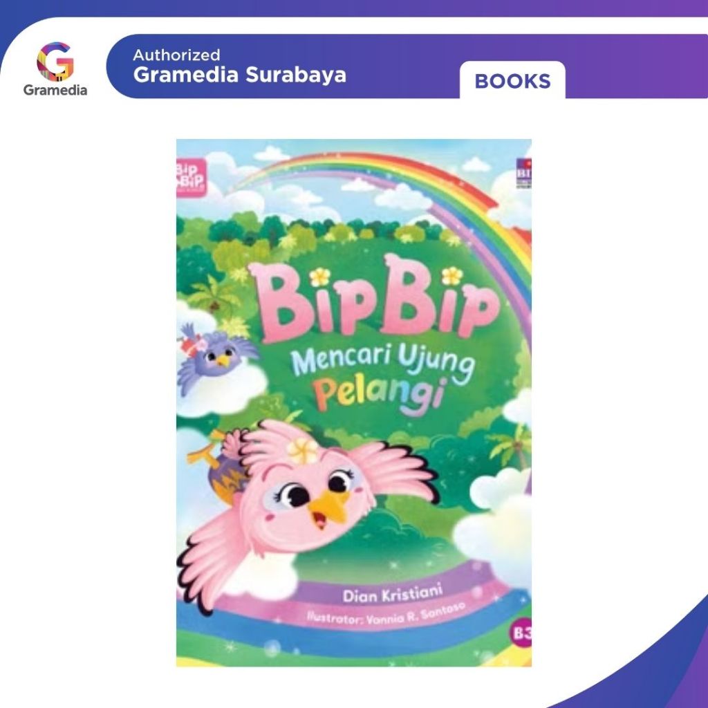 Gramedia Surabaya - Bip Bip Mencari Ujung Pelangi