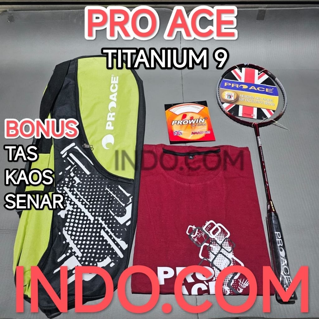Raket Badminton Bulutangkis Pro Ace Titanium 9 Original Bonus Tas Kaos Senar