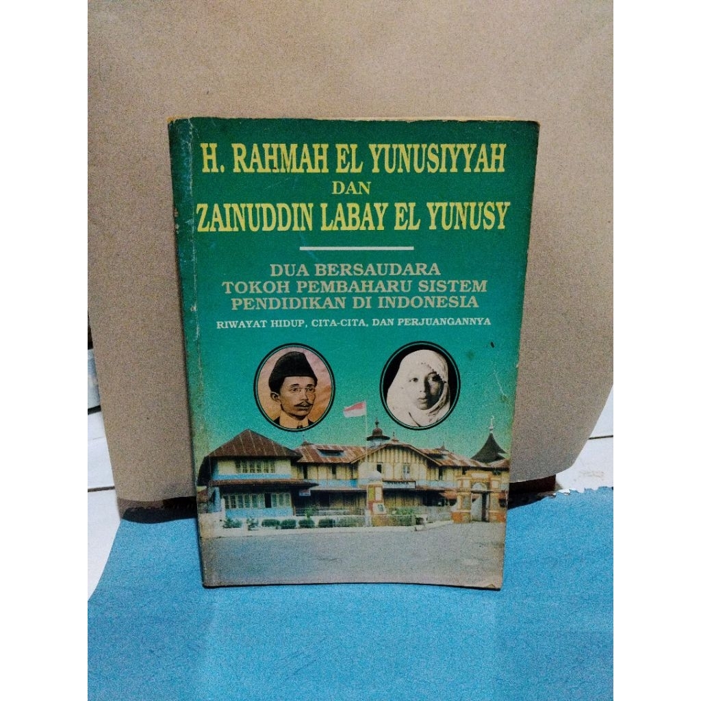 Buku original H RAHMAH EL YUNUSIYYAH DAN ZAINUDDIN LABAY EL YUNUSY