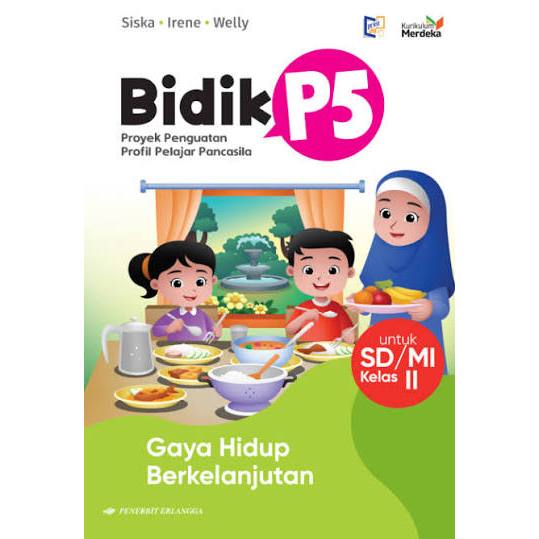 BIDIK P5: BHINNEKA TUNGGAL IKA JILID 2 KELAS 2