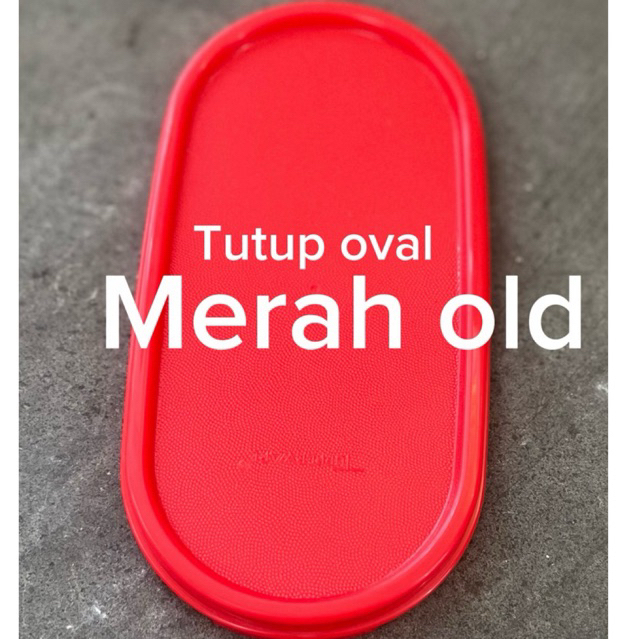 TUTUP OVAL LAMA TUPPERWARE ORIGINAL