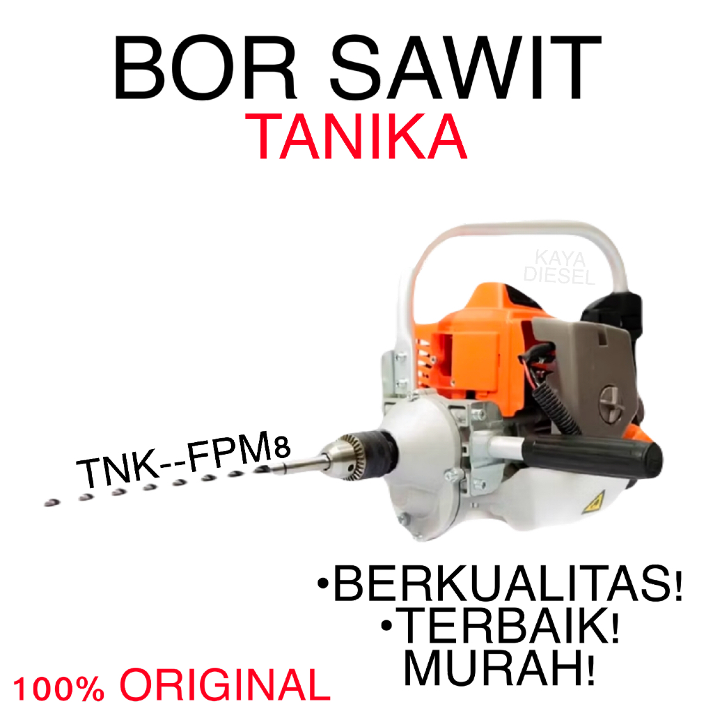 [100% ORIGINAL] BOR SAWIT TANIKA TNK-FPM 8 | MESIN BOR POHON KARET KOPI GAHARU PORTABEL