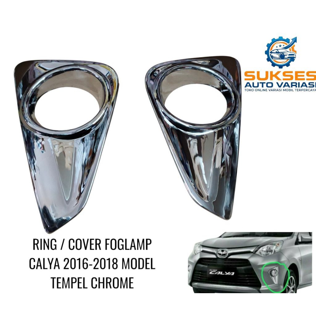 RING FOGLAMP / COVER FOGLAMP DEPAN MOBIL CALYA 2016-2018 DN CHROME
