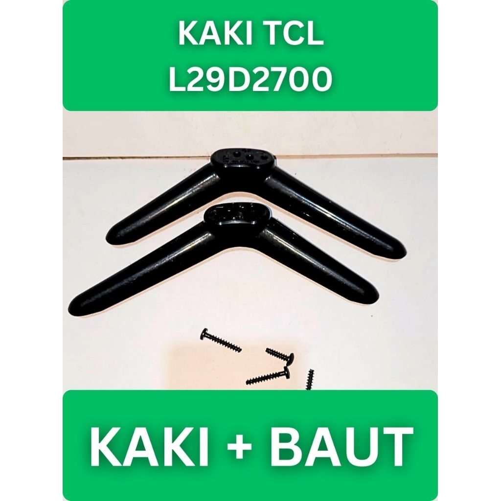 Kaki TCL L29D2700 Dudukan Tcl L29D2700 Standar TCL L29D2700