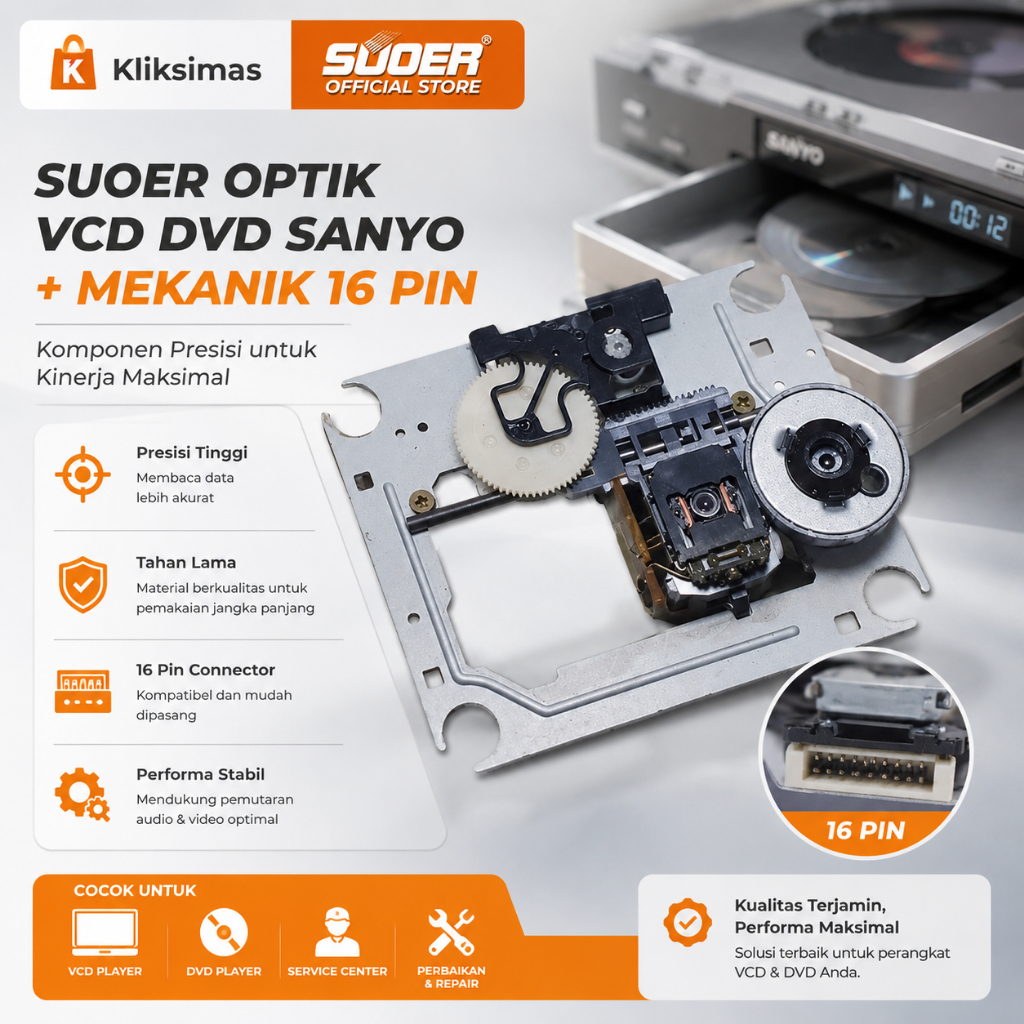 SUOER OPTIK VCD DVD SANYO + MEKANIK 16 PIN